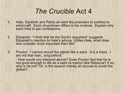 I&39;ve written a full plot summary, divided by act, and so you can better understand and recollect the events of the play. . The crucible act 4 quotes explained